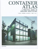 Container atlas : a practical guide to container architecture / [Han] Slawik [and others], editors.