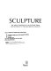 Sculpture : the great tradition of sculpture from the fifteenth to the eighteenth century / by Bernard Ceysson [and others]