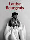 Louise Bourgeois /