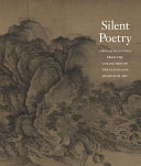 Silent poetry : Chinese paintings from the collection of the Cleveland Museum of Art /