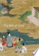 The Tale of Genji : a visual companion / Melissa McCormick.