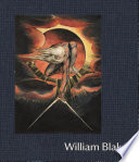 William Blake / Martin Myrone and Amy Concannon [curators] ; with an afterword by Alan Moore.