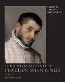 The sixteenth century Italian paintings / Nicholas Penny.