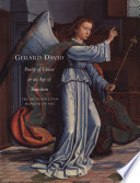 Gerard David : purity of vision in an age of transition / Maryan W. Ainsworth.