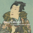 Genji's world in Japanese woodblock prints : from the Paulette and Jack Lantz collection /
