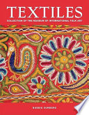 Textiles : collection of the Museum of International Folk Art /