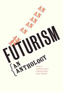 Futurism : an anthology / edited by Lawrence Rainey, Christine Poggi, and Laura Wittman.