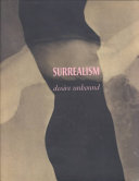 Surrealism : desire unbound / edited by Jennifer Mundy ; consultant editor, Dawn Ades ; special advisor, Vincent Gille.