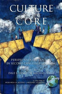 Culture as the core : perspectives on culture in second language learning /