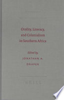 Orality, literacy, and colonialism in southern Africa /