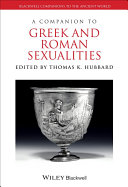 A Companion to Greek and Roman Sexualities /