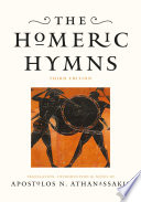 The Homeric hymns / translation, introduction, and notes by Apostolos N. Athanassakis.