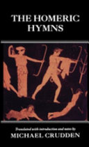 The Homeric hymns / translated with an introduction, notes, and glossary of names by Michael Crudden.
