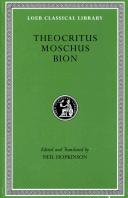 Theocritus, Moschus, Bion / edited and translated by Neil Hopkinson.