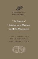 The poems of Christopher of Mytilene and John Mauropous /