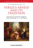 A companion to Vergil's Aeneid and its tradition /