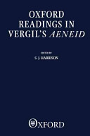 Oxford readings in Vergil's Aeneid / edited by S.J. Harrison.