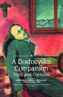 A Dostoevskii companion : texts and contexts /