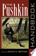 The Pushkin handbook / edited by David M. Bethea.