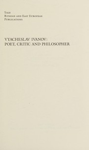 Vyacheslav Ivanov : poet, critic, and philosopher / edited by Robert Louis Jackson and Lowry Nelson, Jr.