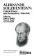 Aleksandr Solzhenitsyn : critical essays and documentary materials /