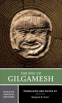 The epic of Gilgamesh : a new translation, analogues, criticism /