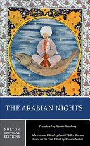 The Arabian nights / the Husain Haddawy translation ; based on the text edited by Muhsin Mahdi ; contexts, criticism, selected and edited by Daniel Heller-Roazen.