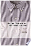 Gender, discourse and the self in literature : issues in mainland China, Taiwan and Hong Kong / edited by Kwok-kan Tam and Terry Siu-han Yip.