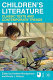 Children's literature : classic texts and contemporary trends /