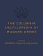 The Columbia encyclopedia of modern drama /