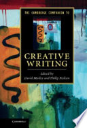 The Cambridge companion to creative writing /