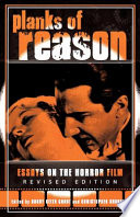 Planks of reason : essays on the horror film / edited by Barry Keith Grant and Christopher Sharrett.