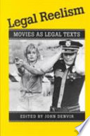 Legal reelism : movies as legal texts /