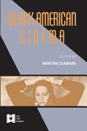 Black American cinema / edited by Manthia Diawara.