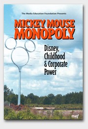 Mickey Mouse monopoly / the Media Education Foundation presents ; producer & writer, Chyng Feng Sun ; director & co-producer, Miguel Picker.