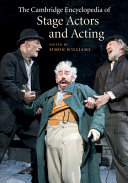 The Cambridge encyclopedia of stage actors and acting /