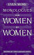 Even more monologues for women by women /