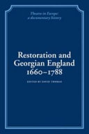 Restoration and Georgian England, 1660-1788 / compiled and introduced by David Thomas and Arnold Hare ; edited by David Thomas.