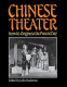 Chinese theater : from its origins to the present day /