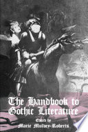 The handbook to Gothic literature /