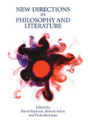 New directions in philosophy and literature / edited by David Rudrum, Ridvan Askin, and Frida Beckman.