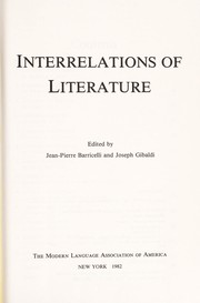 Interrelations of literature / edited by Jean-Pierre Barricelli and Joseph Gibaldi.