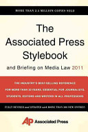 2011 stylebook and briefing on media law / edited by Darrell Christian, Sally Jacobsen, David Minthorn.