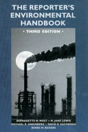 The reporter's environmental handbook /