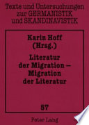 Literatur der Migration, Migration der Literatur / Karin Hoff (Hrsg.)