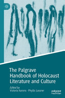 The Palgrave handbook of Holocaust literature and culture /