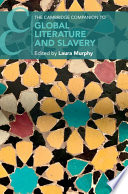 The Cambridge companion to global literature and slavery /