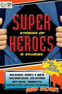 Super Stories of Heroes & Villains /