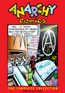 Anarchy Comics : the complete collection /