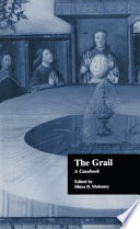 The Grail : a casebook / edited with an introduction by Dhira B. Mahoney.